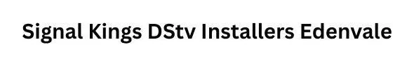 Signal Kings DStv Installers Edenvale logo